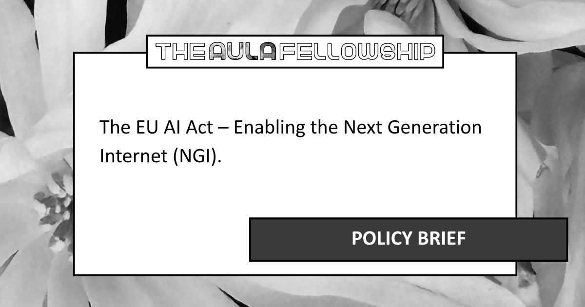 The EU AI Act – Enabling the Next Generation Internet (NGI).
