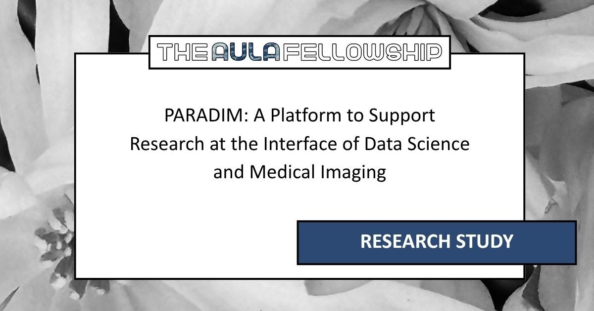 PARADIM: A Platform to Support Research at the Interface of Data Science and Medical Imaging