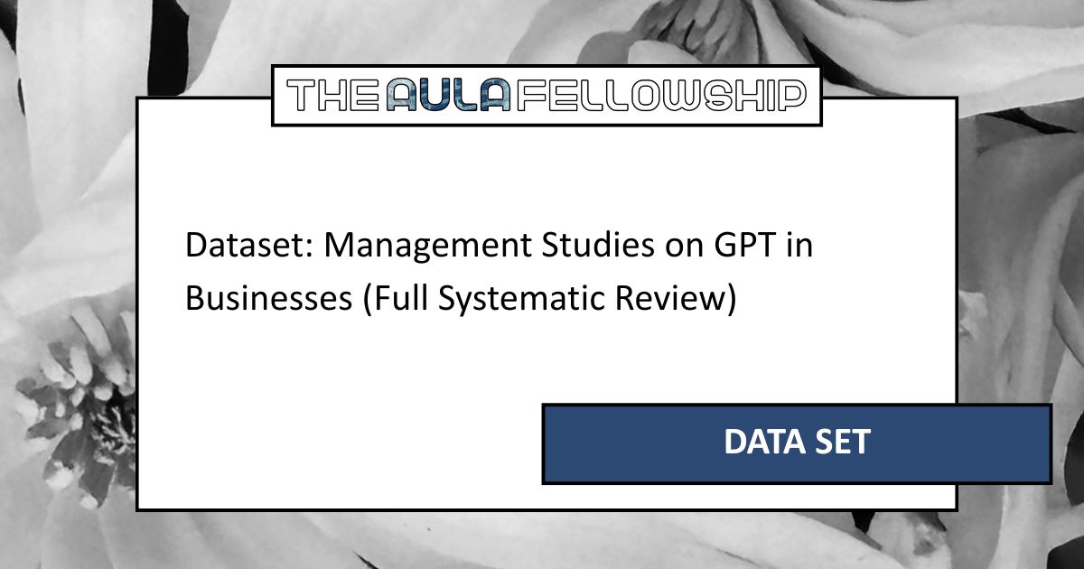 Dataset: Management Studies on GPT in Businesses (Full Systematic Review)