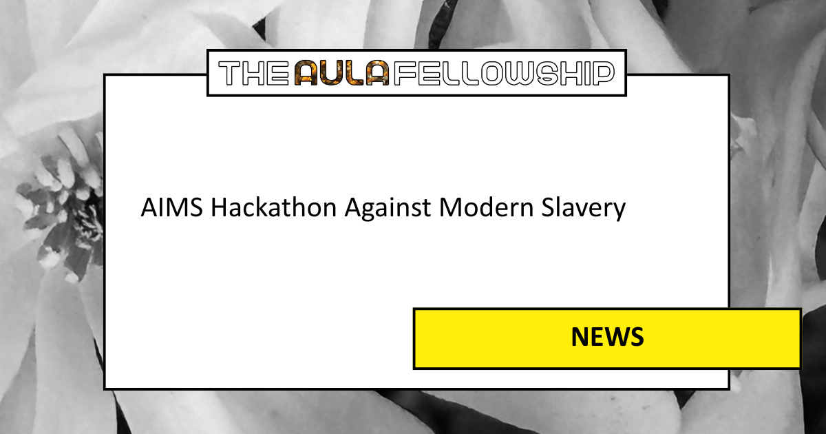 AIMS Hackathon Against Modern Slavery