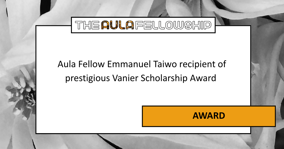 Aula Fellow Emmanuel Taiwo named a Vanier Scholar